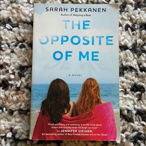 The Opposite of Me - Sarah Pekkanen